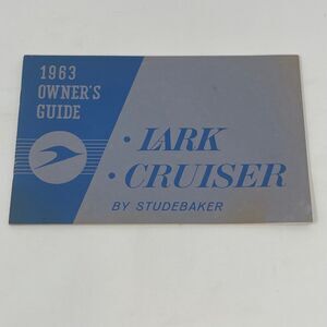 1963 Studebaker‎ Lark Cruiser Owner’s Manual OEM Glove Box Booklet Original